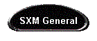 SXM General