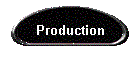 Production